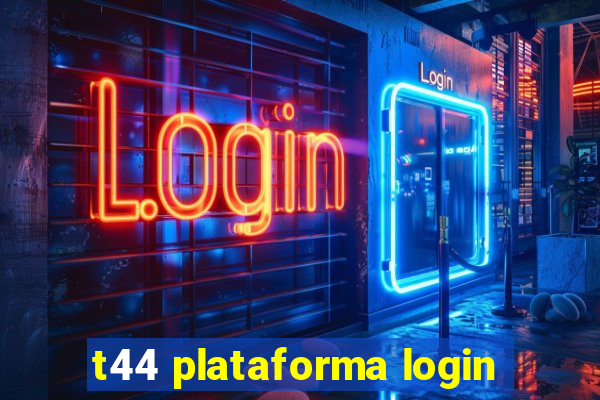 t44 plataforma login